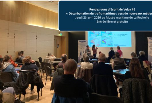 Rendez-vous d'Esprit de Velox 6 Nouveaux métiers du transport maritime décarboné jeudi 23 avril au Musée maritime de La Rochelle